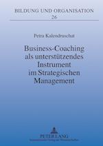 Business-Coaching ALS Unterstuetzendes Instrument Im Strategischen Management