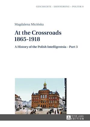 At the Crossroads: 1865–1918