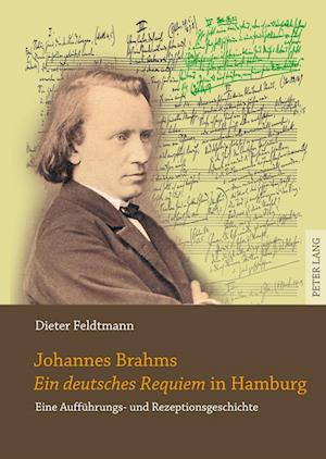 Johannes Brahms "ein Deutsches Requiem" in Hamburg