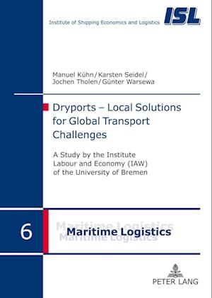 Dryports - Local Solutions for Global Transport Challenges