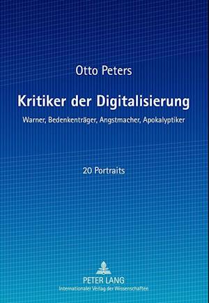 Kritiker Der Digitalisierung