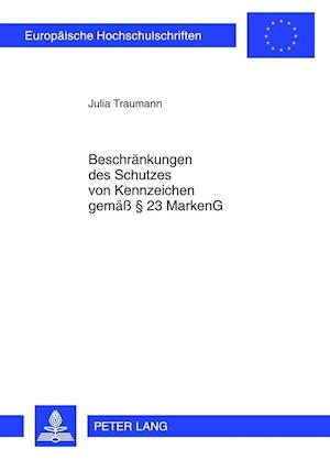 Beschraenkungen des Schutzes von Kennzeichen gemaeß § 23 MarkenG