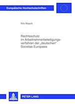 Rechtsschutz Im Arbeitnehmerbeteiligungsverfahren Der "deutschen" Societas Europaea