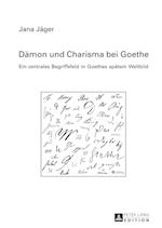 Daemon Und Charisma Bei Goethe