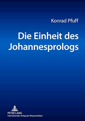 Die Einheit Des Johannesprologs