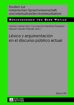 Léxico Y Argumentación En El Discurso Público Actual