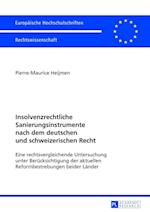 Insolvenzrechtliche Sanierungsinstrumente nach dem deutschen und schweizerischen Recht
