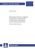 Alleviating Poverty in Nigeria through the Improvement of the Labour Conditions in the Informal Economy