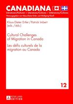 Cultural Challenges of Migration in Canada.   Les défis culturels de la migration au Canada