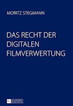 Das Recht der digitalen Filmverwertung