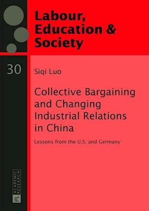 Collective Bargaining and Changing Industrial Relations in China