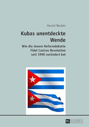 Kubas Unentdeckte Wende
