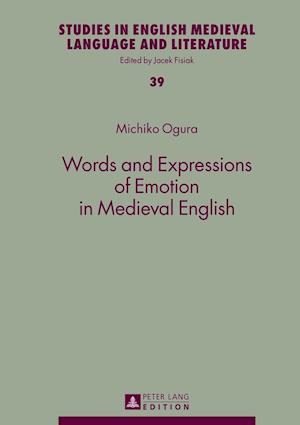 Words and Expressions of Emotion in Medieval English