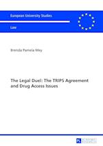 The Legal Duel: The TRIPS Agreement and Drug Access Issues