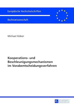 Kooperations- und Beschleunigungsmechanismen im Vorabentscheidungsverfahren