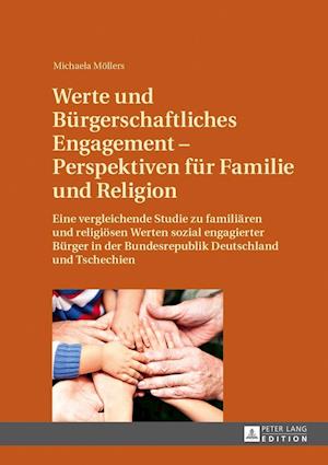 Werte Und Buergerschaftliches Engagement - Perspektiven Fuer Familie Und Religion