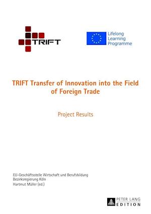 TRIFT Transfer of Innovation into the Field of Foreign Trade