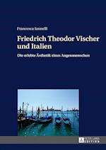 Friedrich Theodor Vischer Und Italien