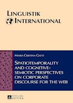Spatiotemporality and cognitive-semiotic perspectives on corporate discourse for the web