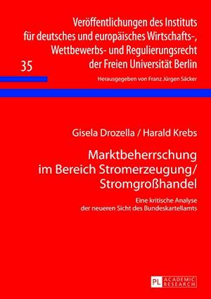 Marktbeherrschung Im Bereich Stromerzeugung/Stromgroßhandel