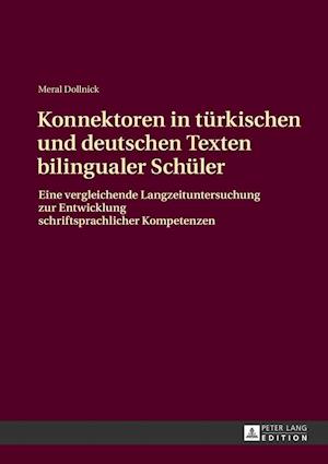 Konnektoren in Tuerkischen Und Deutschen Texten Bilingualer Schueler