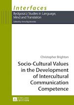Socio-Cultural Values in the Development of Intercultural Communication Competence