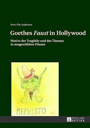 Goethes «Faust» in Hollywood