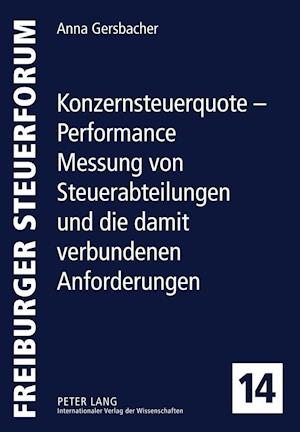 Konzernsteuerquote - Performance Messung von Steuerabteilungen und die damit verbundenen Anforderungen