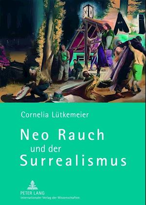 Neo Rauch Und Der Surrealismus