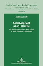 Social Approval as an Incentive