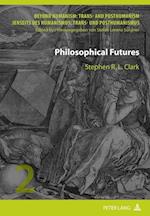 Clark, S: Philosophical Futures