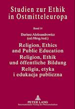 Religion, Ethics and Public Education- Religion, Ethik und öffentliche Bildung- Religia, etyka i edukacja publiczna