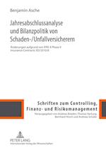 Jahresabschlussanalyse Und Bilanzpolitik Von Schaden-/Unfallversicherern