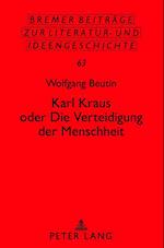 Karl Kraus Oder "die Verteidigung Der Menschheit"