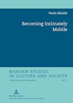 Becoming Intimately Mobile