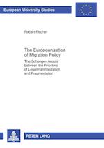 The Europeanization of Migration Policy