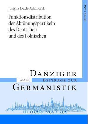 Funktionsdistribution Der Abtoenungspartikeln Des Deutschen Und Des Polnischen