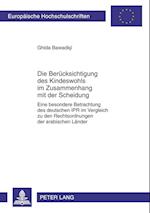 Die Beruecksichtigung Des Kindeswohls Im Zusammenhang Mit Der Scheidung