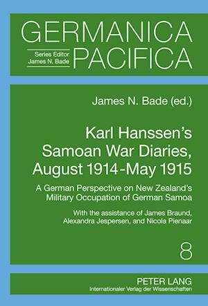 Karl Hanssen’s Samoan War Diaries, August 1914-May 1915