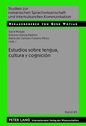 Estudios Sobre Lengua, Cultura Y Cognicion