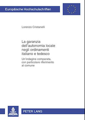 La garanzia dell'autonomia locale negli ordinamenti italiano e tedesco