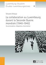 La collaboration au Luxembourg durant la Seconde Guerre mondiale (1940-1945)