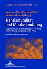 Transkulturalitaet Und Musikvermittlung