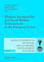 Markets, Sustainability and Social Welfare Enhancement in the European Union