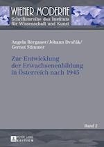 Zur Entwicklung Der Erwachsenenbildung in Oesterreich Nach 1945