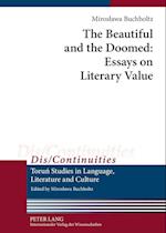 The Beautiful and the Doomed: Essays on Literary Value