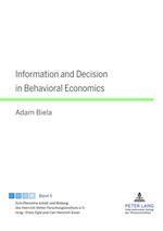 Information and Decision in Behavioral Economics