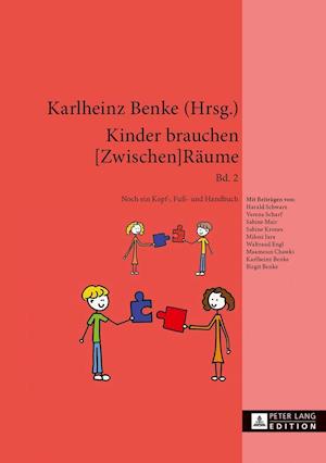 Kinder Brauchen [Zwischen]raeume