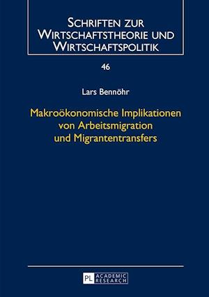 Makrooekonomische Implikationen Von Arbeitsmigration Und Migrantentransfers