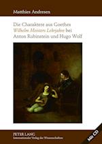 Die Charaktere Aus Goethes «wilhelm Meisters Lehrjahre» Bei Anton Rubinstein Und Hugo Wolf